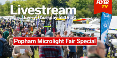 Popham Microlight Trade Fair Special on FLYER Livestream