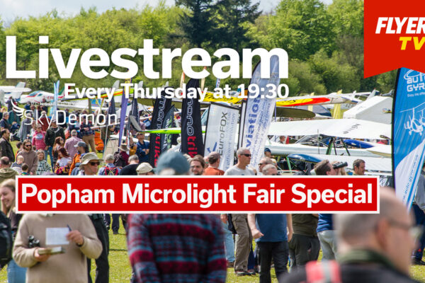 Popham Microlight Trade Fair Special on FLYER Livestream