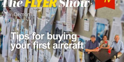 The FLYER Show: Buying your first aircraft
