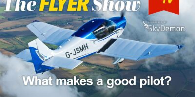 What makes a good pilot The FLYER Show